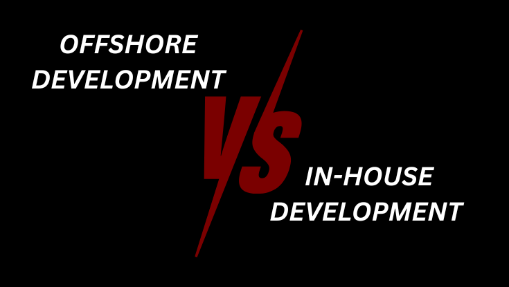 Offshore vs In-House Development: Best Choice for Web, Mobile & AI Projects